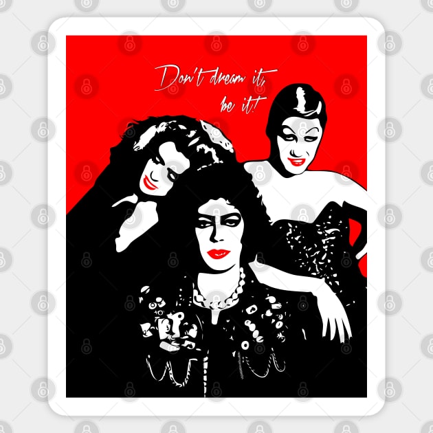 The Rocky Horror Picture Show | Don’t dream it, be it! | Pop Art Sticker by williamcuccio